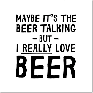 Maybe it’s the beer talking Posters and Art